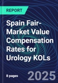Spain Fair-Market Value Compensation Rates for Urology KOLs- Product Image