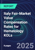 Italy Fair-Market Value Compensation Rates for Hematology KOLs- Product Image