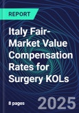 Italy Fair-Market Value Compensation Rates for Surgery KOLs- Product Image