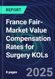 France Fair-Market Value Compensation Rates for Surgery KOLs- Product Image