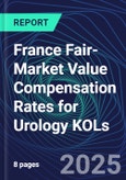France Fair-Market Value Compensation Rates for Urology KOLs- Product Image