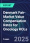Denmark Fair-Market Value Compensation Rates for Oncology KOLs - Product Image