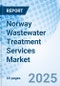 Norway Wastewater Treatment Services Market 2025-2031 - Product Thumbnail Image