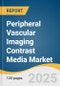 Peripheral Vascular Imaging Contrast Media Market Size, Share & Trends Analysis Report by Modality (CT/ X-ray, Ultrasound), Product (Iodinated Contrast Media, Microbubble), End-use and Region with Growth Forecasts, 2025-2033 - Product Thumbnail Image