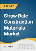 Straw Bale Construction Materials Market Size, Share & Trends Analysis Report by Product (Wheat Straw, Rice Straw, Barley / Oat Straw), End Use (Residential, Non-residential) and Region with Growth Forecasts, 2025-2033- Product Image
