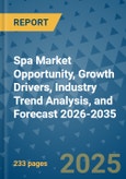 Spa Market Opportunity, Growth Drivers, Industry Trend Analysis, and Forecast 2026-2035- Product Image