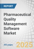 Pharmaceutical Quality Management Software Market by Process, Application, Size, End User, Region - Global Forecast to 2030- Product Image