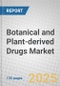 Botanical and Plant-derived Drugs: Global Markets - Product Thumbnail Image