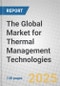 The Global Market for Thermal Management Technologies - Product Thumbnail Image