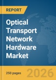 Optical Transport Network (OTN) Hardware Market Report 2026- Product Image