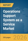 Operations Support System (OSS) as a Service Market Report 2026- Product Image