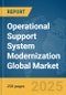 Operational Support System (OSS) Modernization Global Market Report 2025 - Product Image