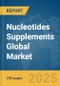 Nucleotides Supplements Global Market Report 2025 - Product Thumbnail Image