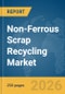 Non-Ferrous Scrap Recycling Market Report 2026 - Product Image