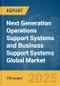 Next Generation Operations Support Systems (OSS) and Business Support Systems (BSS) Global Market Report 2025 - Product Image
