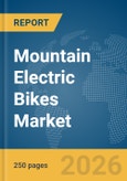 Mountain Electric Bikes Market Report 2026- Product Image