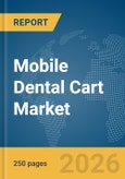 Mobile Dental Cart Market Report 2026- Product Image