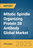 Mitotic Spindle Organizing Protein 2B (MZT2B) Antibody Global Market Report 2025- Product Image