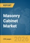 Masonry Cabinet Market Report 2026 - Product Thumbnail Image