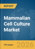Mammalian Cell Culture Market Report 2026- Product Image