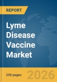 Lyme Disease Vaccine Market Report 2026- Product Image