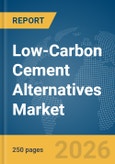 Low-Carbon Cement Alternatives Market Report 2026- Product Image