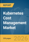 Kubernetes Cost Management Market Report 2026- Product Image