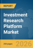 Investment Research Platform Market Report 2026- Product Image