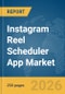 Instagram Reel Scheduler App Market Report 2026 - Product Thumbnail Image