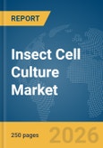 Insect Cell Culture Market Report 2026- Product Image