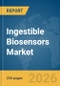 Ingestible Biosensors Market Report 2026 - Product Image