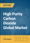 High Purity Carbon Dioxide Global Market Report 2025 - Product Thumbnail Image