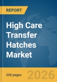 High Care Transfer Hatches Market Report 2026- Product Image