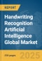 Handwriting Recognition Artificial Intelligence Global Market Report 2025 - Product Thumbnail Image