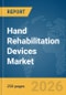 Hand Rehabilitation Devices Market Report 2026 - Product Thumbnail Image