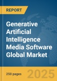 Generative Artificial Intelligence Media Software Global Market Report 2025- Product Image