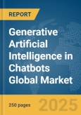 Generative Artificial Intelligence (AI) in Chatbots Global Market Report 2025- Product Image