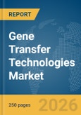 Gene Transfer Technologies Market Report 2026- Product Image