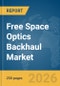 Free Space Optics Backhaul Market Report 2026 - Product Thumbnail Image