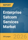 Enterprise Satcom Services Market Report 2026- Product Image
