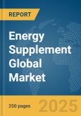Energy Supplement Global Market Report 2025- Product Image