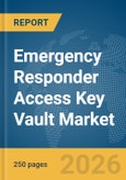 Emergency Responder Access Key Vault Market Report 2026- Product Image