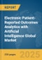 Electronic Patient-Reported Outcomes (ePRO) Analytics with Artificial Intelligence (AI) Global Market Report 2025 - Product Thumbnail Image