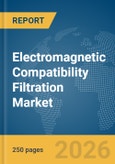 Electromagnetic Compatibility (EMC) Filtration Market Report 2026- Product Image