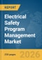 Electrical Safety Program Management Market Report 2026 - Product Thumbnail Image