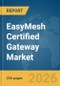 EasyMesh Certified Gateway Market Report 2026 - Product Thumbnail Image