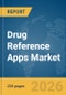 Drug Reference Apps Market Report 2026 - Product Thumbnail Image