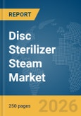 Disc Sterilizer Steam Market Report 2026- Product Image