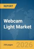 Webcam Light Market Report 2026- Product Image