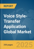 Voice Style-Transfer Application Global Market Report 2025- Product Image